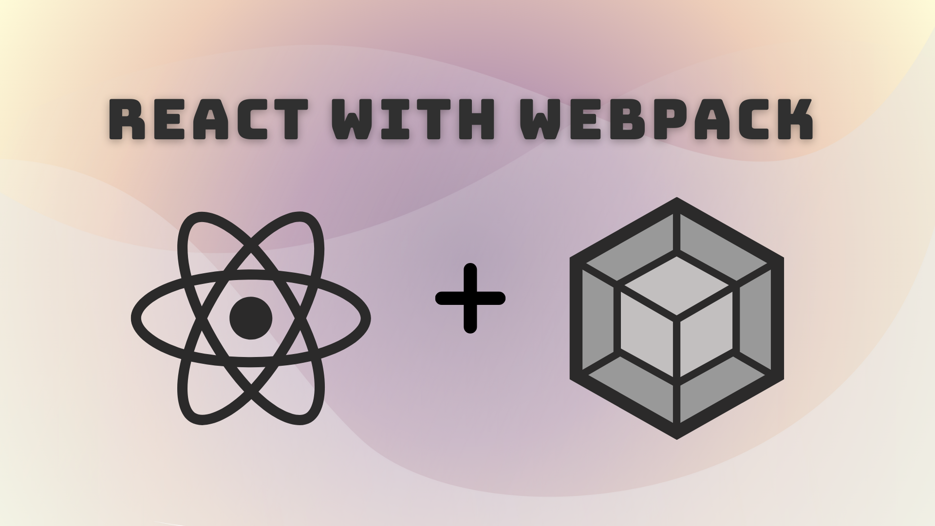 React, but With Webpack